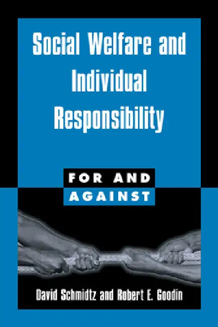 Social Welfare and Individual Responsibility (English, David Schmidtz | Robert E. Goodin | R. G. Frey)