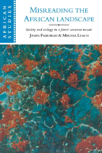 Buy Misreading the African Landscape (English, Melissa Leach | James Fairhead | David Anderson) — BookShops.in