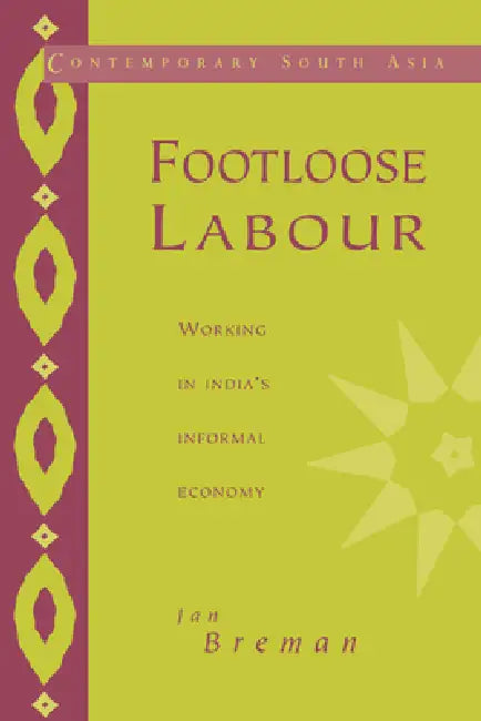 Buy Footloose Labour (English, Jan Breman | Jan Breman | G. P. Hawthorn) — BookShops.in