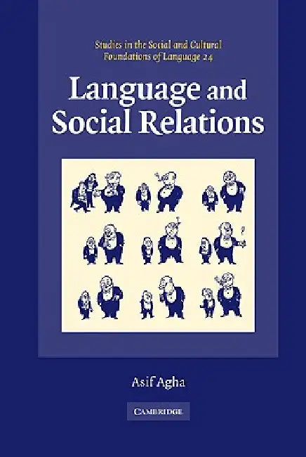 Buy Language and Social Relations (English, Asif Agha | Judith Irvine | Bambi Schieffelin) — BookShops.in