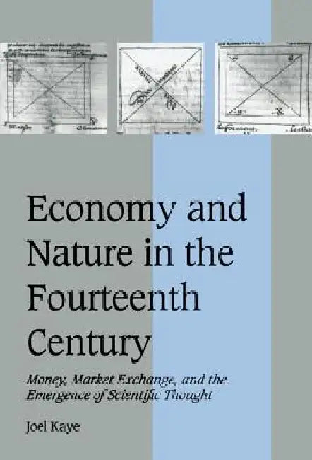 Buy Economy and Nature in the Fourteenth Century (English, Joel Kaye | Rosamond McKitterick | Christine Carpenter) — BookShops.in