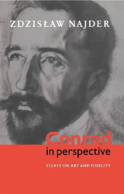 Conrad in Perspective (English, Zdzislaw Najder | Najder Zdzislaw)