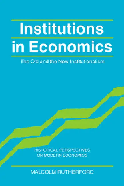 Buy Institutions in Economics (English, Malcolm Rutherford | Craufurd Goodwin) — BookShops.in
