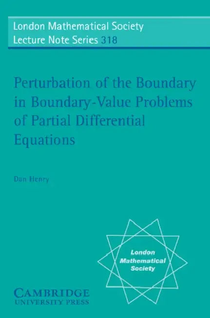 Buy Perturbation of the Boundary in Boundary-Value Problems of Partial Differential Equations (English, D. Henry | J. Hale | Dan Henry) — BookShops.in