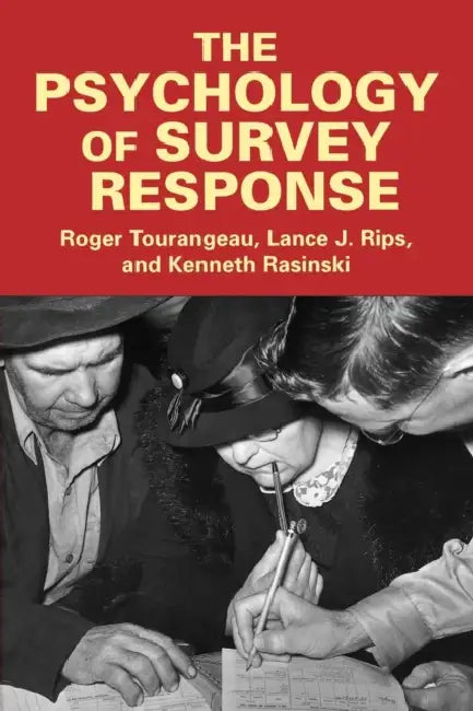 Buy The Psychology of Survey Response (English, Roger Tourangeau | Lance J. Rips | Kenneth Rasinski) — BookShops.in