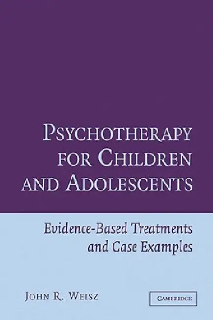 Buy Psychotherapy for Children and Adolescents (English, John Weisz | John R. Weisz) — BookShops.in