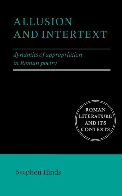 Allusion and Intertext (English, Stephen Hinds)