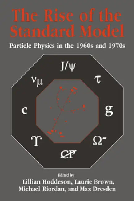 Buy The Rise of the Standard Model (English, Laurie M. Brown | Max Dresden | Michael Riordan) — BookShops.in