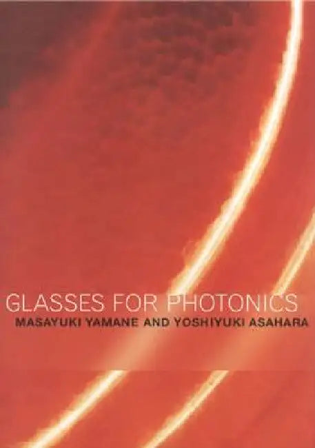 Buy Glasses for Photonics (English, Masayuki Yamane | Yoshiyuki Asahara) — BookShops.in