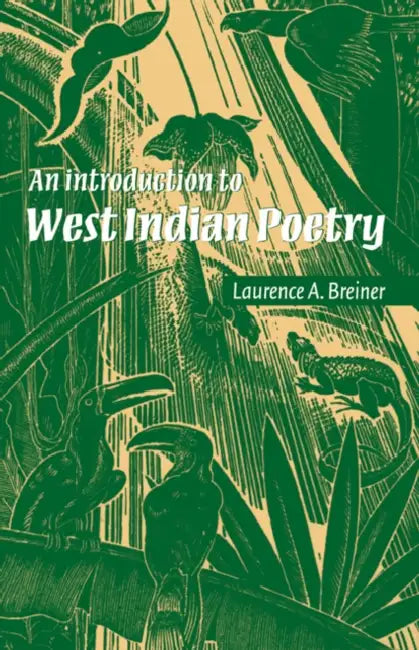 Buy An Introduction to West Indian Poetry | by Laurence A. Breiner | Breiner Laurence a. | Cambridge University Press | by Laurence A. Breiner | Breiner Laurence a. | Cambridge University Press | by Laurence A. Breiner | Breiner Laurence a. | Cambridge University Press | by Laurence A. Breiner | Breiner Laurence a. | Cambridge University Press | by Laurence A. Breiner | Breiner Laurence a. | Cambridge University Press | by Laurence A. Breiner | Breiner Laurence a. | Cambridge University Press | by L — BookShops.in