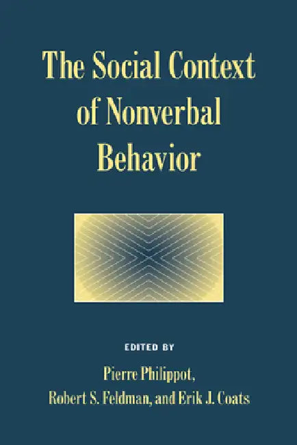The Social Context of Nonverbal Behavior (English, Pierre Philippot | Eric J. Coats | Erik J. Coats)