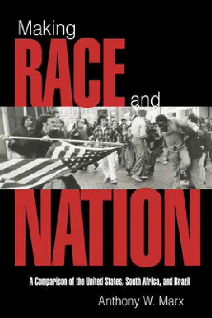Buy Making Race and Nation (English, Anthony W. Marx | Peter Lange | Robert H. Bates) — BookShops.in