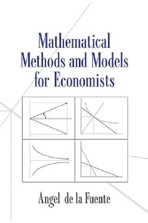 Mathematical Methods and Models for Economists – Angel de la Fuente view 5
