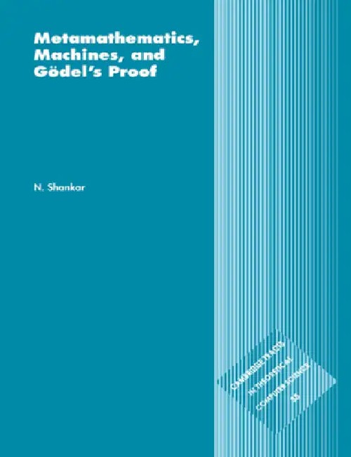 Metamathematics, Machines and Gödel's Proof – Natarajan Shankar view 2