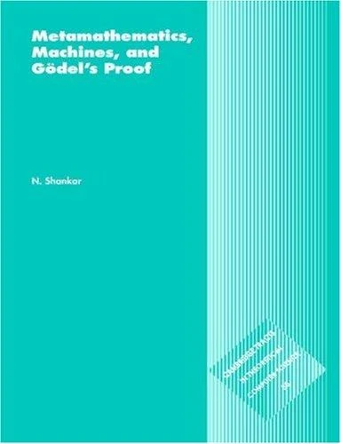Buy Metamathematics, Machines and Godel's Proof (English, Natarajan Shankar | N. Shankar | C. J. Van Rijsbergen) — BookShops.in