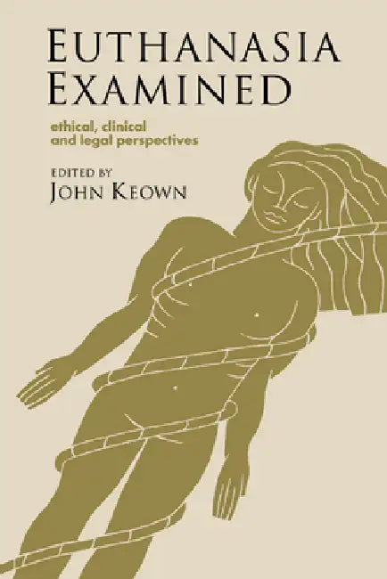 Euthanasia Examined (English, John Keown | J. Keown | Keown)