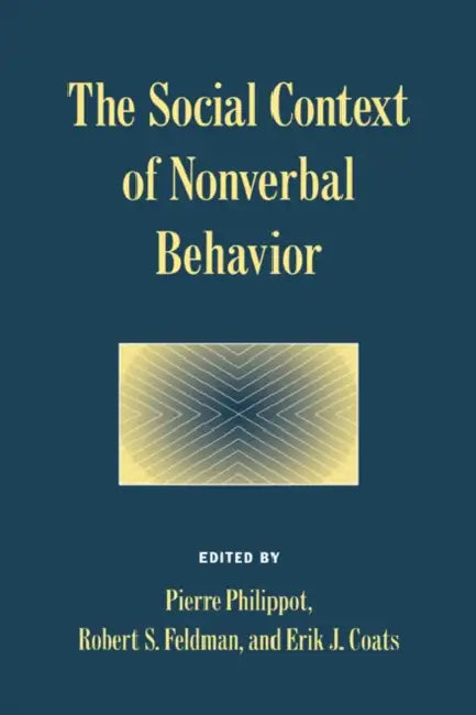 The Social Context of Nonverbal Behavior (English, Pierre Philippot | Eric J. Coats | Robert S. Feldman)