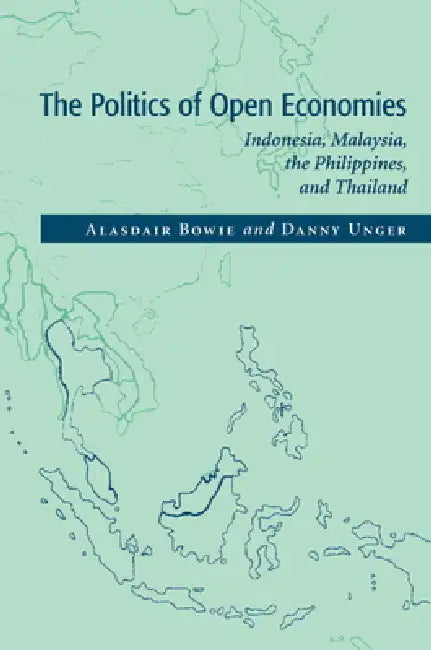 Buy The Politics of Open Economies (English, Alasdair Bowie | Daniel Unger | Danny Unger) — BookShops.in