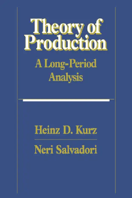 Theory of Production (English, Heinz D. Kurz | Neri Salvadori)