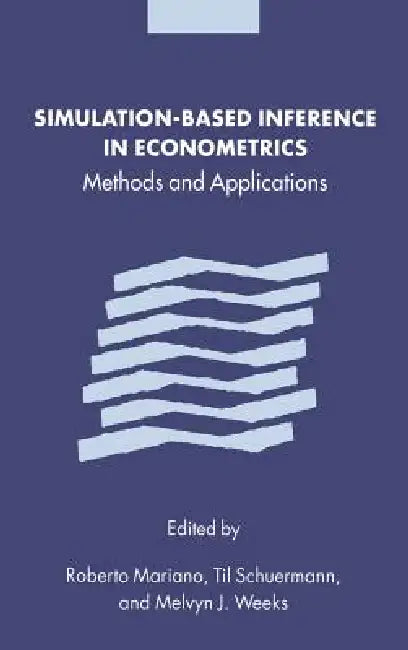 Buy Simulation-Based Inference in Econometrics (English, Roberto Mariano | Melvyn J. Weeks | Til Schuermann) — BookShops.in