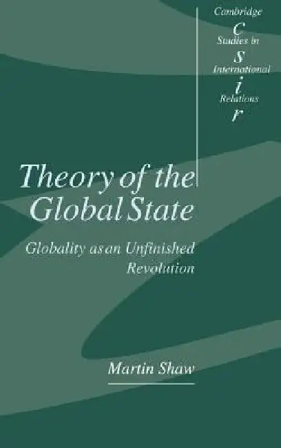 Theory of the Global State (English, Martin Shaw | Steve Smith | Thomas J. Biersteker)