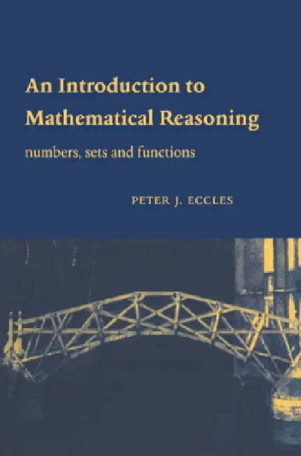 Buy An Introduction to Mathematical Reasoning (English, Peter Eccles | Eccles Peter J.) — BookShops.in