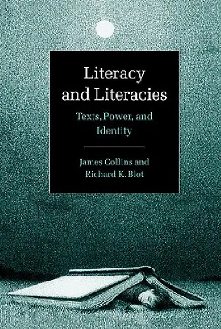 Buy Literacy and Literacies (English, James Collins | Richard K. Blot | Collins James) — BookShops.in
