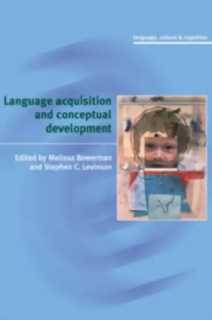 Buy Language Acquisition and Conceptual Development (English, Melissa Bowerman | Stephen C. Levinson | Steven Levinson) — BookShops.in