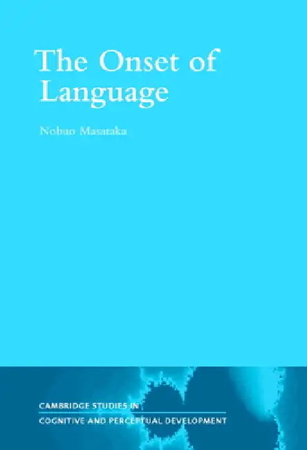 Buy The Onset of Language (English, Nobuo Masataka) — BookShops.in