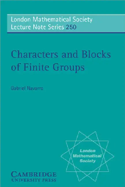 Buy Characters and Blocks of Finite Groups (English, G. Navarro | Grabriel Navarro | Gabriel Navarro) — BookShops.in