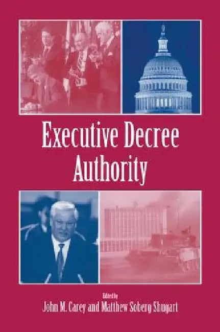 Buy Executive Decree Authority (English, John M. Carey | Matthew Soberg Shugart) — BookShops.in