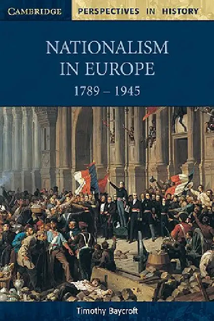 Buy Nationalism in Europe 1789-1945 (English, Timothy Baycroft) — BookShops.in