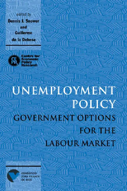 Buy Unemployment Policy (English, Dennis J. Snower | Guillermo de la Dehesa | Guillermo De La Dehesa) — BookShops.in