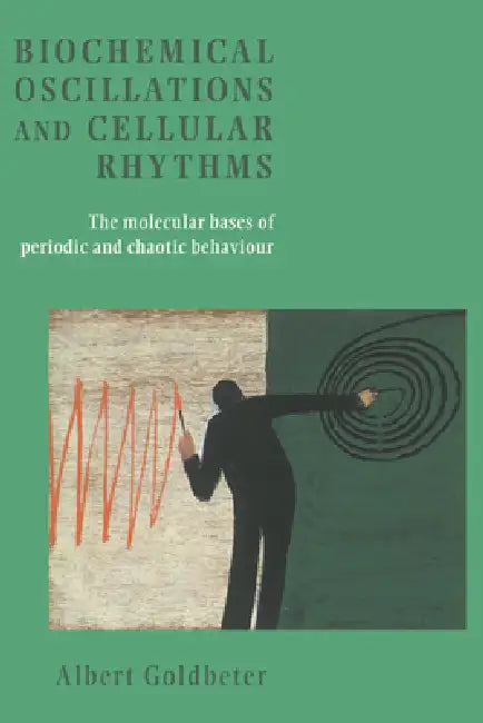 Buy Biochemical Oscillations and Cellular Rhythms (English, Albert Goldbeter | M. J. Berridge | Goldbeter) — BookShops.in