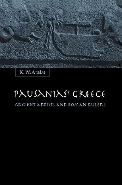 Buy Pausanias' Greece (English, K. W. Arafat) — BookShops.in