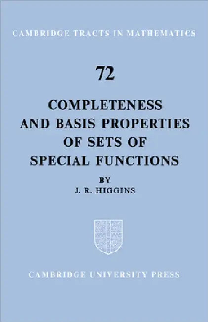 Buy Completeness and Basis Properties of Sets of Special Functions (English, J. R. Higgins | Bela Bollobas | W. Fulton) — BookShops.in