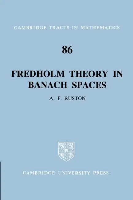 Buy Fredholm Theory in Banach Spaces (English, Anthony Francis Ruston | Bela Bollobas | W. Fulton) — BookShops.in