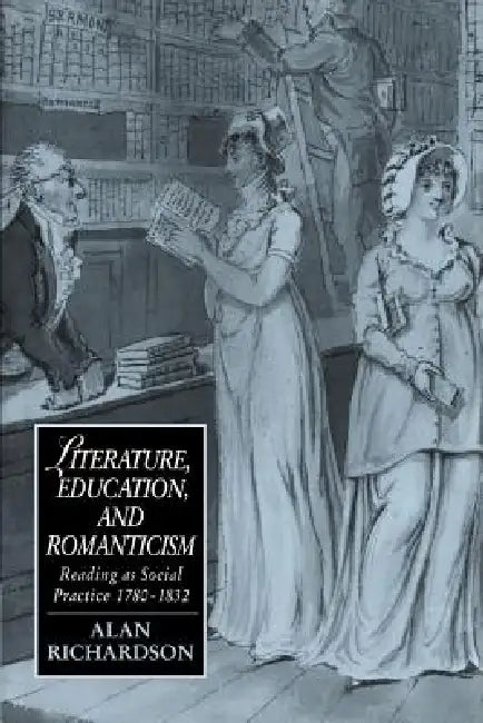 Buy Literature, Education, and Romanticism | by Alan Richardson | James Chandler | Marilyn Butler | Cambridge University Press | by Alan Richardson | James Chandler | Marilyn Butler | Cambridge University Press | by Alan Richardson | James Chandler | Marilyn Butler | Cambridge University Press | by Alan Richardson | James Chandler | Marilyn Butler | Cambridge University Press | by Alan Richardson | James Chandler | Marilyn Butler | Cambridge University Press | by Alan Richardson | James Chandler | M — BookShops.in