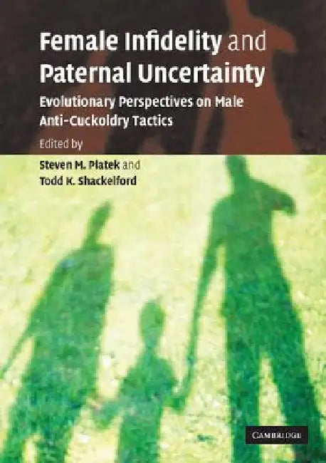 Buy Female Infidelity Paternal Uncert (English, Steven M. Platek | Todd K. Shackelford) — BookShops.in