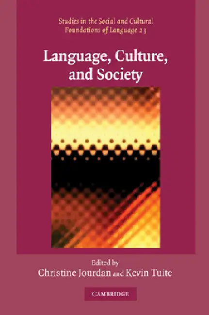 Buy Language, Culture, and Society (English, Christine Jourdan | Kevin Tuite) — BookShops.in