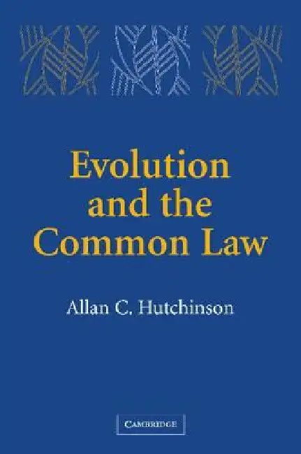 Buy Evolution and the Common Law (English, Allan C. Hutchinson) — BookShops.in