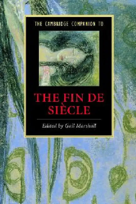 Buy The Cambridge Companion to the Fin de Siècle (English, Gail Marshall) — BookShops.in