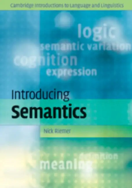 Buy Introducing Semantics (English, Nick Riemer) — BookShops.in