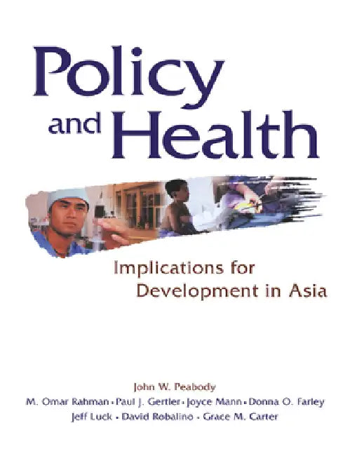 Buy Policy and Health (English, John W. Peabody | M. Omar Rahman | Paul J. Gertler) — BookShops.in