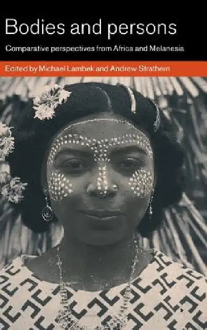 Buy Bodies and Persons (English, Michael Lambek | Andrew Strathern) — BookShops.in