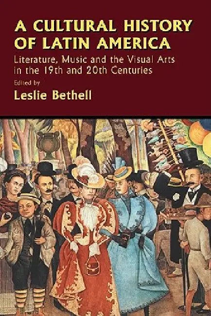 Buy A Cultural History of Latin America (English, Leslie Bethell | Gordon Brotherston | Jaime Concha) — BookShops.in