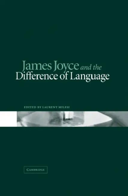 Buy James Joyce and the Difference of Language (English, Laurent Milesi | Milesi Laurent) — BookShops.in