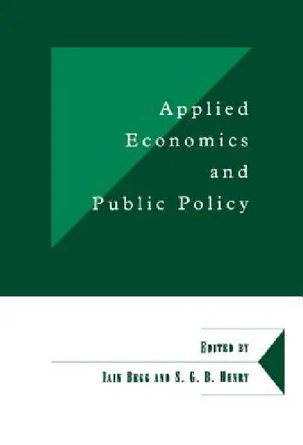 Buy Applied Economics and Public Policy (English, Iain Begg | Brian Henry) — BookShops.in