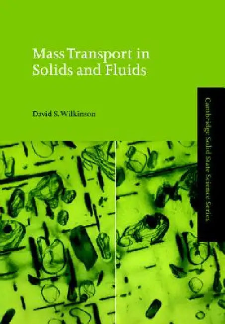 Buy Mass Transport in Solids and Fluids (English, David S. Wilkinson | D. R. Clarke | S. Suresh) — BookShops.in
