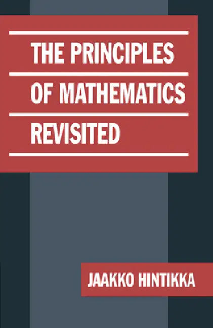 The Principles of Mathematics Revisited (English, Jaakko Hintikka)